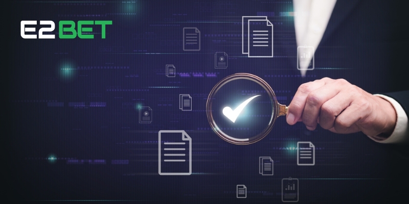 Tại sao điều khoản điều kiện E2BET quan trọng?